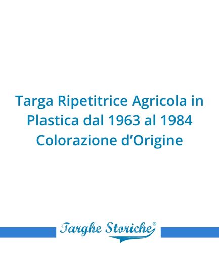 Targa Ripetitrice Agricola in Plastica dal 1963 al 1984 - Colorazione d'Origine