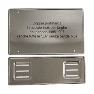 Kit Portatarga anteriore+posteriore per veicoli dal 1985 al 1997 Inox - Targa posteriore con provincia montata sopra la numerazione e "ZA" senza bande blu